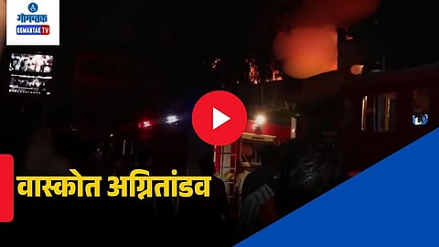 88 Shops Destroyed in Vasco
