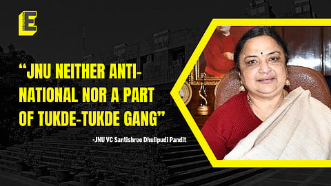 "JNU neither anti-national not a part of tukde-tukde gang" - JNU VC Santishree Dhulipudi Pandit