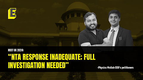 NEET UG 2024: “NTA response inadequate; full investigation needed”: Physics Wallah CEO’s petitioners