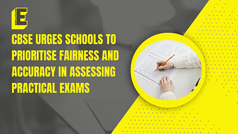 The schools have been advised to prioritise fairness and accuracy in assessing practical examinations