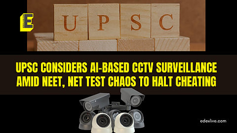 UPSC plans to use AI-based CCTV