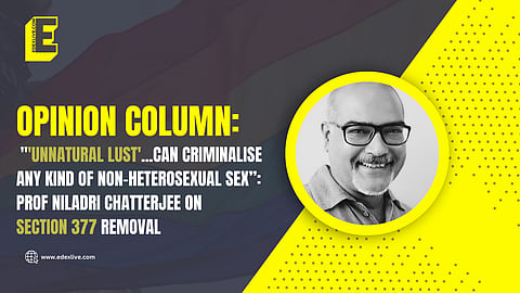 Section 377: From “against the order of nature” to “unnatural lust”