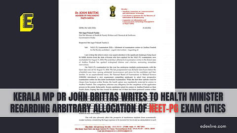 Kerala MP John Brittas writes to Health Minister