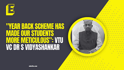 Dr S Vidyashankar talks about the Year Back scheme