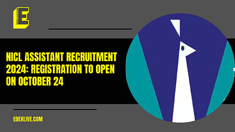NICL Assistant Recruitment 2024: Registration to open on October 24 for 500 vacancies