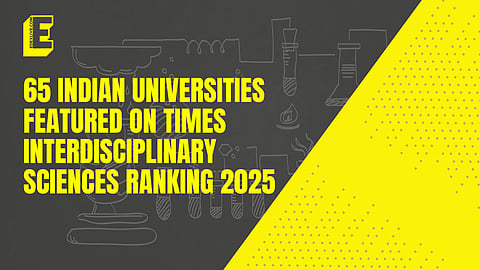 Times Interdisciplinary Sciences Rankings 2025: India most represented nation with 65 HEIs on the list