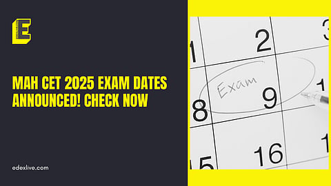 MAH CET 2025 exam dates announced