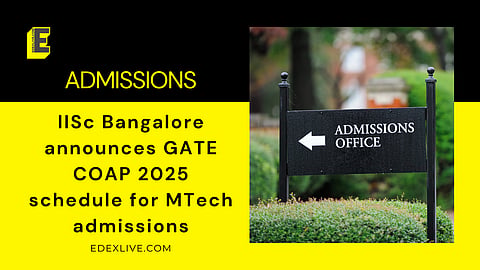 IISc Bangalore announces GATE COAP 2025