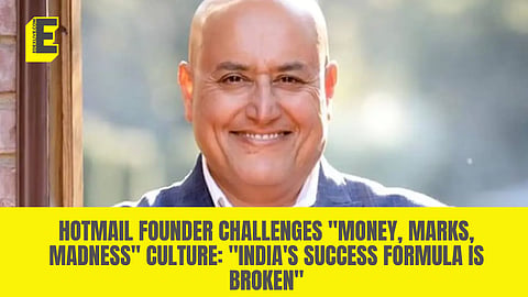 "The problem with people in India is they equate success with how much money you've made"