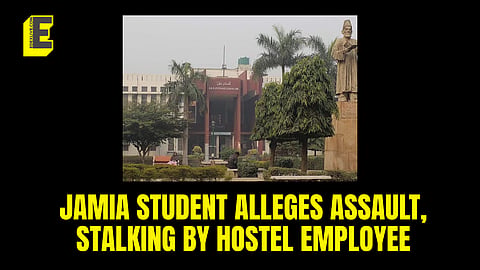 Jamia student alleges assault and stalking by hostel employee, one arrested