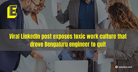 Viral LinkedIn post exposes toxic work culture in Bengaluru