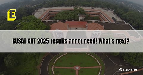 CUSAT CAT 2025 results announced