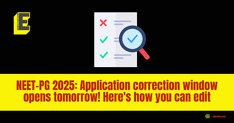 NEET-PG 2025 Application correction window