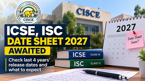 ICSE ISC Date Sheet 2027 Awaited