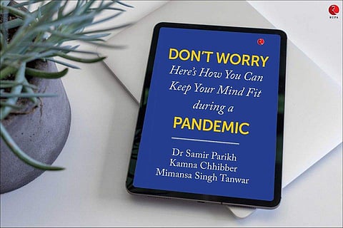 The e-book — Don’t worry! Here’s how you can keep your mind fit during a pandemic — is available for free on Amazon and Kindle (Pic: Rupa)