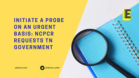 This is what NCPCR requested | (Pic: EdexLive)