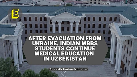 Samarkand State Medical University is in demand | (Pic: EdexLive + Samarkand State Medical University)