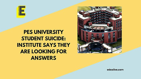 What does PES have to say? | (Pic: PES University + EdexLive)