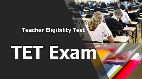 TET Exam news