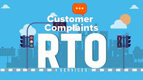 RTO customer Complaints