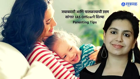Parenting Tips by IAS Officer