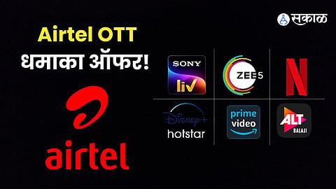 airtel Offers Free OTT Subscriptions with Select Recharge Plans