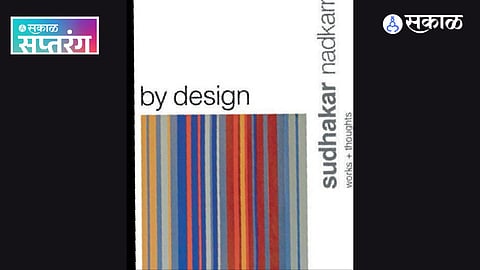 By Design Works Thoughts Sudhakar Nadkarni