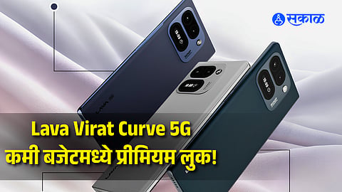 Lava Virat Curve 5G Launch Date, Curved Display & Specs