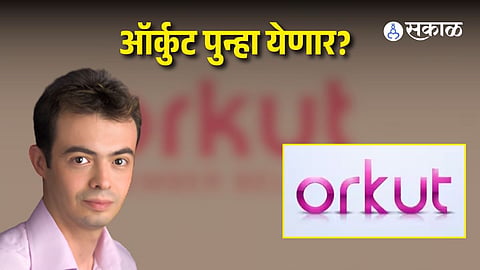 Orkut Comeback