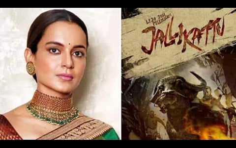 ‘இந்திய சினிமா என்பது வெறும் நான்கு குடும்பங்கள் அல்ல’ - ‘ஜல்லிக்கட்டு’ படக்குழுவினருக்கு கங்கணா வாழ்த்து