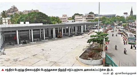 ஸ்மார்ட் சிட்டி திட்டத்தில் மேம்படுத்தப்படும் சத்திரம் பேருந்து நிலையத்தால் போக்குவரத்து நெரிசலுக்கு தீர்வு கிடைக்குமா?- பணிகள் நிறைவடையவுள்ள நிலையில் பொதுமக்கள், சமூக ஆர்வலர்கள் சந்தேகம்