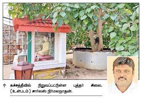 கச்சத்தீவில் திடீரென முளைத்த புத்தர் சிலைகளால் சர்ச்சை: உடனே அகற்ற இந்திய - இலங்கை மக்கள் வலியுறுத்தல்