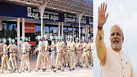 ಹುಬ್ಬಳ್ಳಿಗೆ ಪ್ರಧಾನಿ ಮೋದಿ ಭೇಟಿ: ಹೆಚ್ಚಿದ ಭದ್ರತೆ