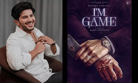 துல்கர் சல்மான் அடுத்து நடிக்கும் I'm Game - போஸ்டர் வெளியீடு