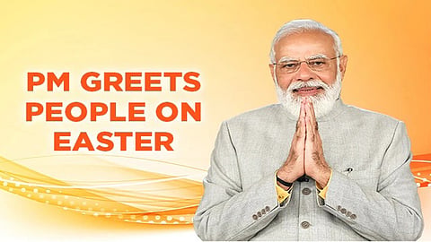 PM Modi greets people on Easter