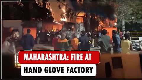 Fire at glove manufacturing unit in Sambhajinagar (Aurangabad), Maharashtra
