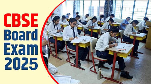 CBSE Board Exam 2025