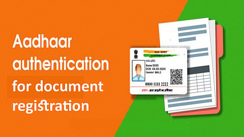Aadhaar-based verification to be optional for document registration under proposed bill