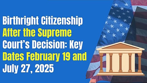 Birthright citizenship after Supreme Court's ruling