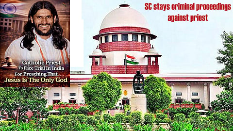 Stays criminal proceedings against priest for claiming Christianity only true religion
