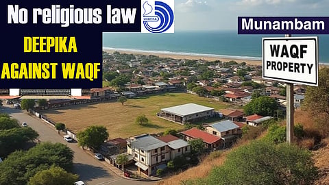 'Deepika' editorial slams Waqf Board over Munambam land entry on UMEED