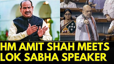 Home Minister Amit Shah meets Speaker Om Birla