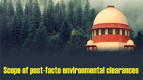 Will keep resisting attempts to widen scope of post-facto environmental clearances