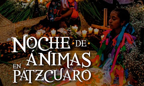 La celebración de "Noche de Animas" en Pátzcuaro