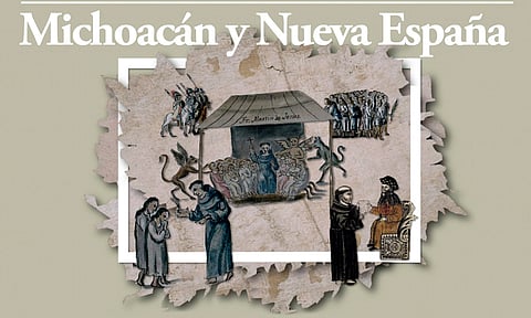 Anuncian coloquio sobre evangelización y colonización de Michoacán y Nueva España