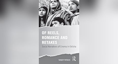 Author Sanjoy Patnaik’s book, ‘Of Reels, Romance and Retakes: Social Narratives of Cinema in Odisha’