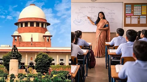 Supreme Court makes it mandatory to pass the teacher qualification exam