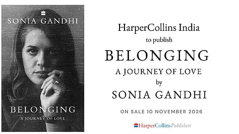 സോണിയയുടെ ഓര്മക്കുറിപ്പുകള് ഹാർപ്പർ കോളിൻസ് പുറത്തിറക്കും; നവംബര് പത്തിന് പുസ്തകം വിപണിയിലെത്തും