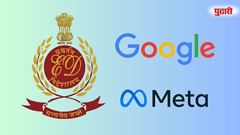ED summons Google Meta