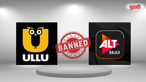 Ullu - Alt Balaji OTT apps banned